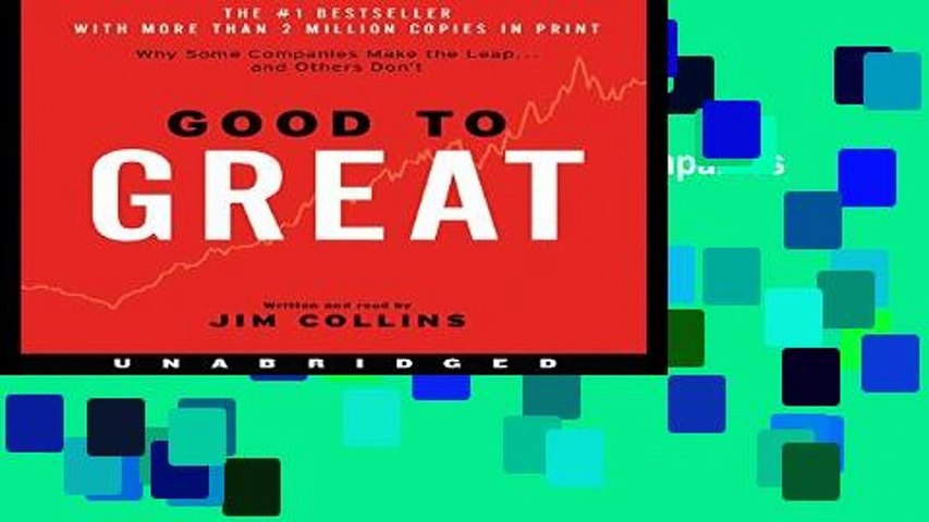 [P.D.F] Good to Great: Why Some Companies Make the Leap...and Other s Don t [A.U.D.I.O.B.O.O.K]