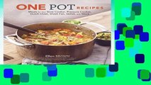 [P.D.F] One Pot Recipes: Meals for Your Slow Cooker, Pressure Cooker, Dutch Oven, Sheet Pan,