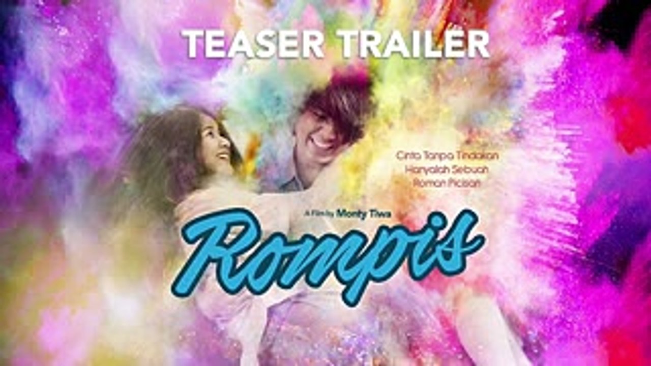 Trailer Film ROMPIS 2018 ROMAN PICISAN the Movie - video Dailymotion