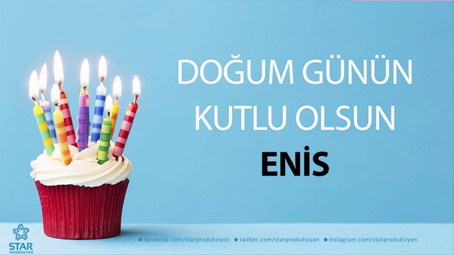 İyi ki Doğdun ENİS - İsme Özel Doğum Günü Şarkısı