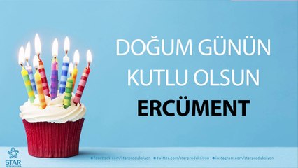 İyi ki Doğdun ERCÜMENT - İsme Özel Doğum Günü Şarkısı