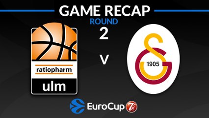 Highlights: Ratiopharm Ulm - Galatasaray Istanbul