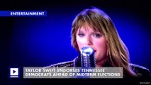 Taylor Swift Endorses Tennessee Democrats Ahead of Midterm Elections