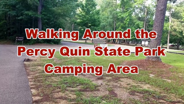 Walking Around the Percy Quin Main Campground in McComb, Mississippi