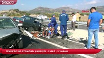 İzmir’de iki otomobil çarpıştı 2 ölü, 2 yaralı