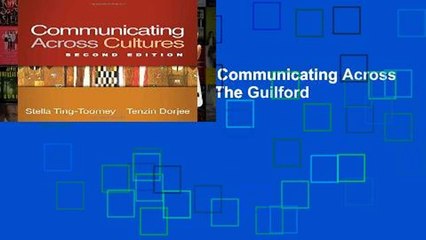 F.R.E.E [D.O.W.N.L.O.A.D] Communicating Across Cultures, Second Edition (The Guilford
