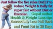 Just follow five rules DAILY to reduce weight & bally fat  without diet or exercise | Super rules to reduce Obesity | Gopal suthar Health & Weight loss tips  in Hindi
