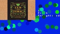 Best product  Zen and Tonic: Savory and Fresh Cocktails for the Enlightened Drinker