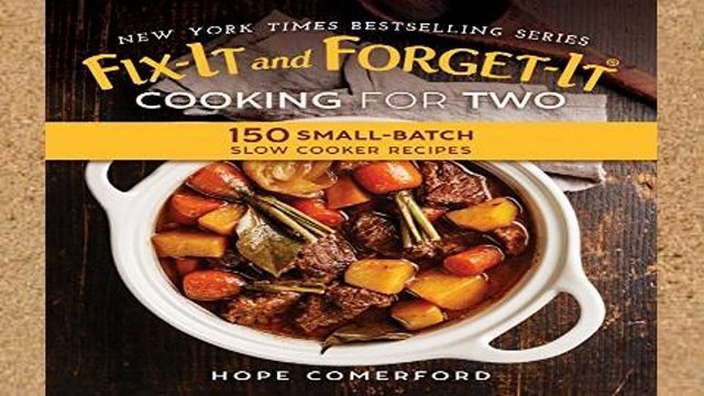 Popular Fix-It and Forget-It Cooking for Two: 150 Small-Batch Slow Cooker Recipes