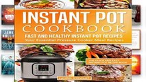 Library  Instant Pot Cookbook : Fast And Healthy Instant Pot Recipes | Your Essential Pressure