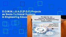 D.O.W.N.L.O.A.D [P.D.F] Projects as Socio-Technical Systems in Engineering Education [E.P.U.B]