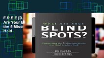 F.R.E.E [D.O.W.N.L.O.A.D] What Are Your Blind Spots? Conquering the 5 Misconceptions that Hold
