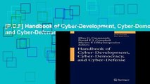 [P.D.F] Handbook of Cyber-Development, Cyber-Democracy, and Cyber-Defense