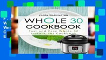 F.R.E.E [D.O.W.N.L.O.A.D] Whole 30 Cookbook: Whole 30 Instant Pot Cookbook: Fast and Easy Whole 30