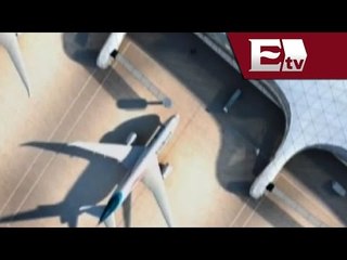 Detalles del nuevo aeropuerto de la Ciudad de México