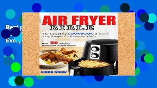 Best product  The Air Fryer Bible: Complete Cookbook of Super Easy Recipes for Everyday Meals