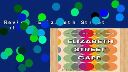 Review  Elizabeth Street Cafe