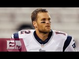 NFL castiga a Tom Brady por caso de balones desinflados/ Rigoberto Plascencia