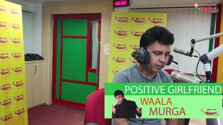 Positive Waali Girlfriend | Mirchi Murga | RJ Naved | Radio Mirchi