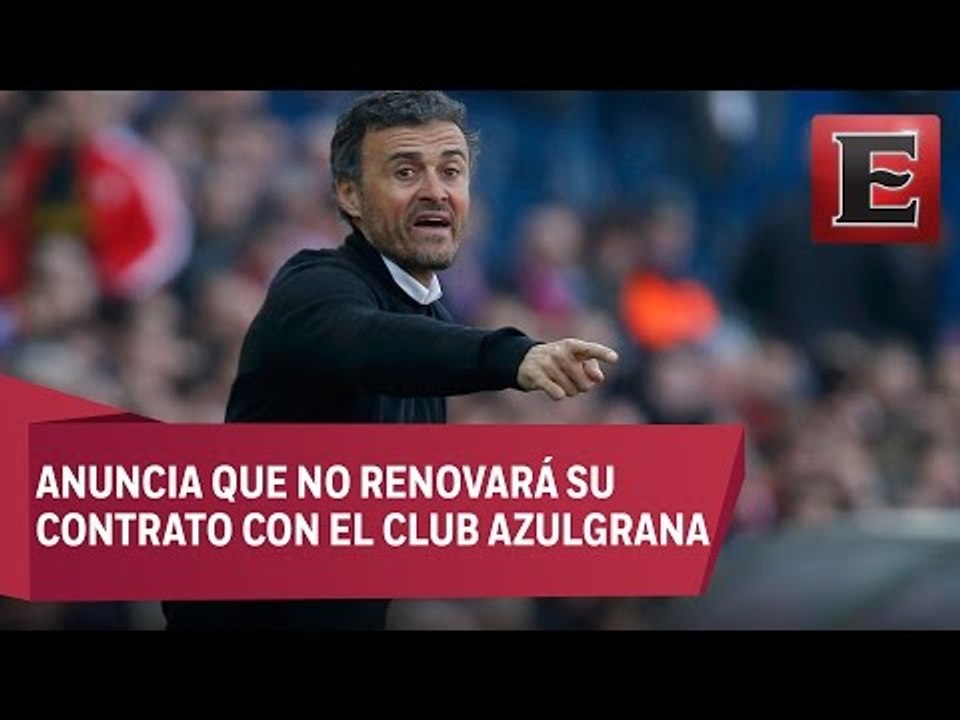 Luis Enrique dejará al Barcelona al finalizar la actual temporada