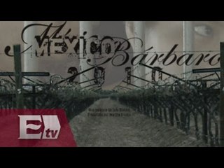 Listo el estreno de la "México Barbaro"  / Loft Cinema