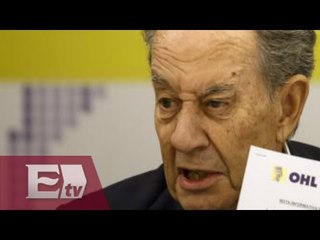 OHL- MÉXICO en crisis económica /Dinero