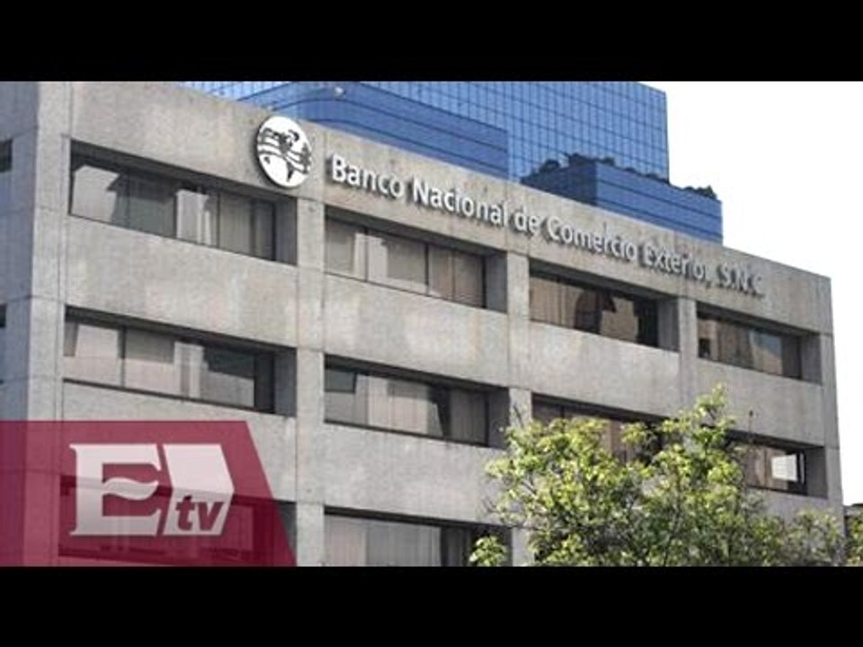 México: Bancomext financiará con 155 mmdp a sectores estratégicos/ Paul Lara