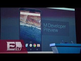 Google anuncia lanzamiento de Android M y Project Brillo/ Hacker