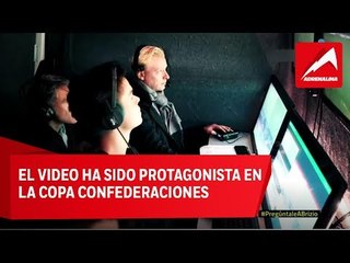 Así funciona el video en la Copa Confederaciones