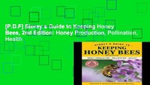 [P.D.F] Storey s Guide to Keeping Honey Bees, 2nd Edition: Honey Production, Pollination, Health