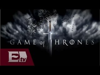 Game of Thrones es la serie más pirateada / Función