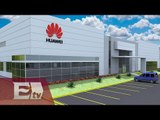 La empresa china Huawei arranca operaciones en Querétaro/ Darío Ce