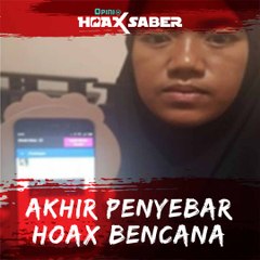 #HOAXSABER | Akhir Penyebar Hoax Bencana