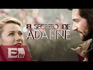 'El secreto de Adaline': la mujer inmune al paso del tiempo / Adrián Ruiz