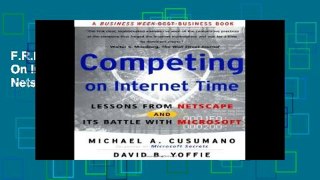 F.R.E.E [D.O.W.N.L.O.A.D] Competing On Internet Time: Lessons from Netscape and Its Battle with