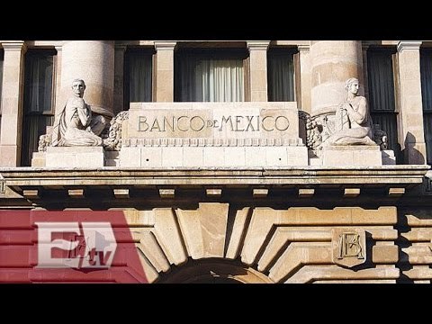 Banxico subirá tasa de interés durante 2016 / Juan Carlos de Lassé
