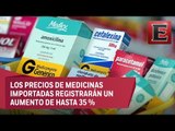 Subirán precios de medicamentos en México por alza del dólar
