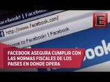 Investigan supuesto fraude fiscal de Facebook