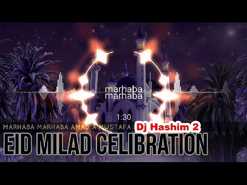 Marhaba Ya Mustafa - Dj Viral Song 2018 - Dj hashim