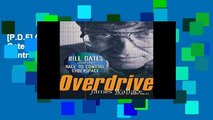 [P.D.F] Overdrive: Bill Gates and the Race to Control Cyberspace [E.P.U.B]