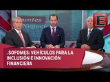 Sofomes: Vehículos para la inclusión e innovación financiera