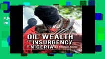 F.R.E.E [D.O.W.N.L.O.A.D] Oil Wealth and Insurgency in Nigeria [E.P.U.B]