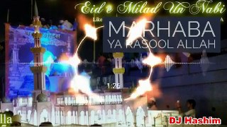 Marhaba ya rasool allah - dj Song 2018 - Viral india - dj song