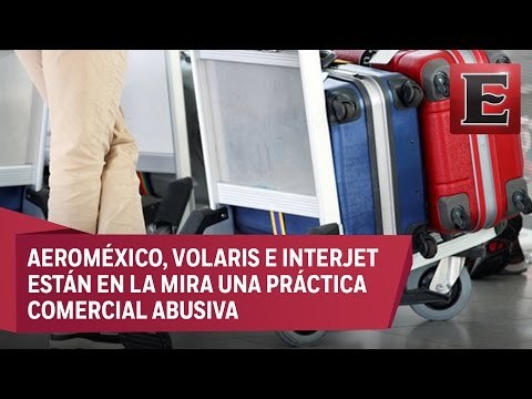 Profeco sancionará a aerolíneas mexicanas por cobro de equipaje