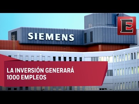 Siemens invertirá 200 mdd en México para los próximos 10 años