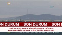 Yenikapı açıklarında 2 gemi çarpıştı