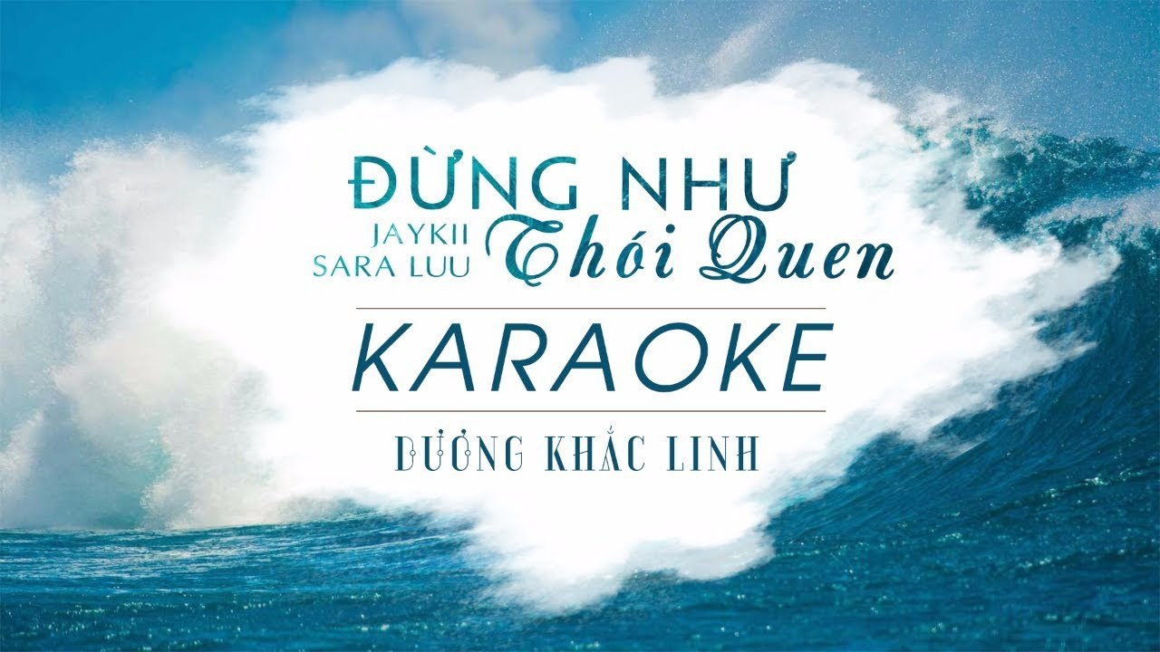 Đừng Như Thói Quen Karaoke Beat Chuẩn - Jaykii ft. Sara Luu