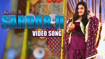 Sardar Ji | Kaur B | Ravinder Grewal, Sara Gurpal | Jaidev Kumar | Dangar Doctor | New Punjabi Songs