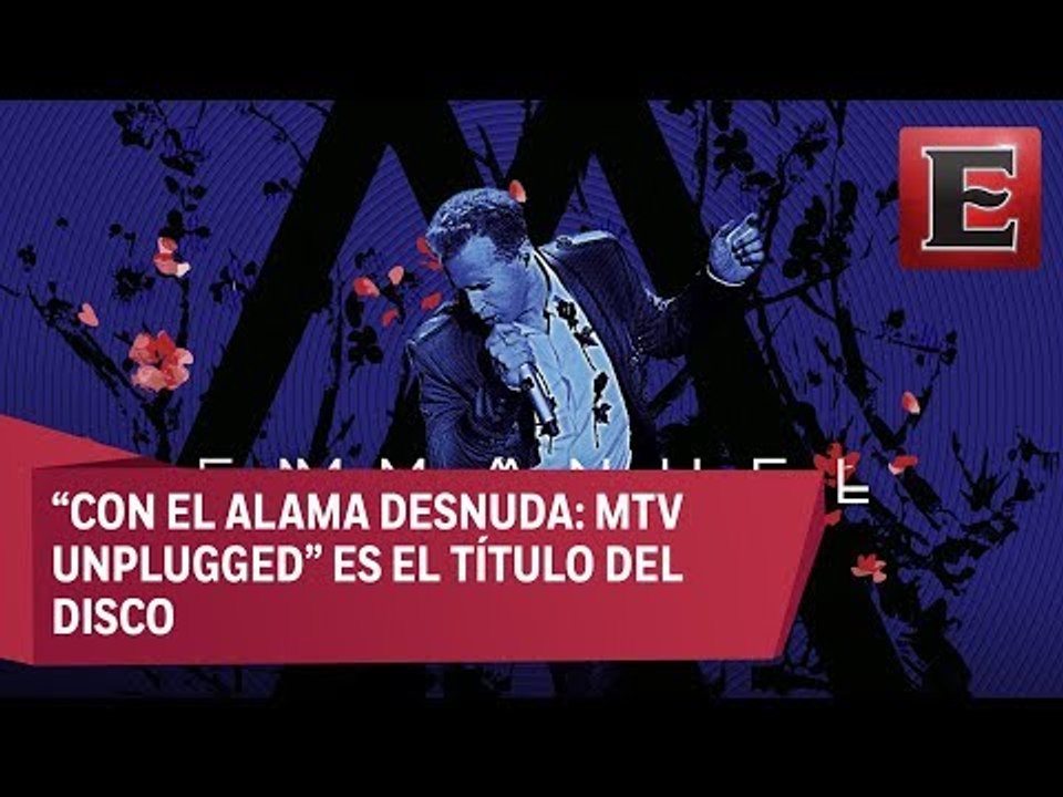 Emmanuel celebra 40 años de carrera con disco unplugged