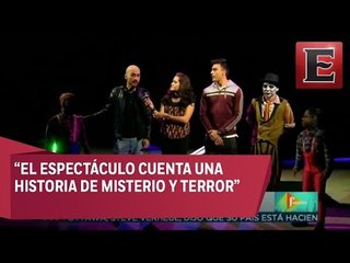 Presentan 'El Circo de las Pesadillas'
